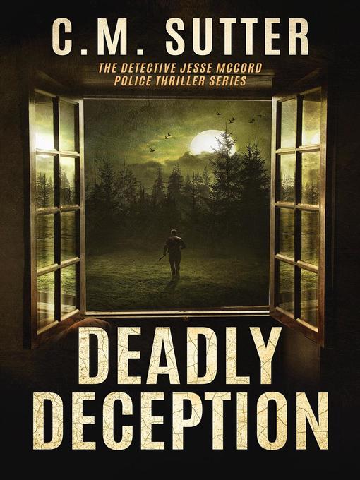Title details for Deadly Deception by C.M. Sutter - Available